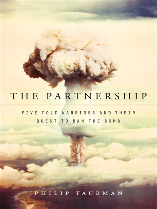 Title details for The Partnership by Philip Taubman - Available